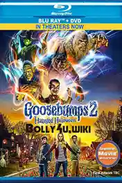 Goosebumps 2 Haunted Halloween 2018 BRRip 700Mb Hindi Dual Audio 720p poster | Bolly4u Official