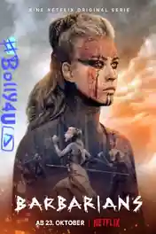 Barbarians 2022 WEB-DL Hindi Dual Audio ORG S02 Complete Download 720p | 480p poster | Bolly4u Official