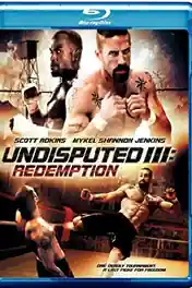 Undisputed III Redemption 2010 BluRay Hindi Dual Audio Full Movie Download 720p | 480p poster | Bolly4u Official