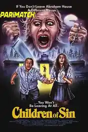 Children of Sin 2022 WEB-HD 900MB Bengali (Voice Over) Dual Audio 720p poster | Bolly4u Official