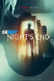 Nights End 2022 HDCAM 900MB Bengali (Voice Over) Dual Audio 720p poster | Bolly4u Official