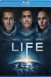 Life 2017 BluRay Hindi Dual Audio ORG Full Movie Download 1080p | 720p | 480p poster | Bolly4u Official