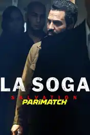 La Soga Salvation 2021 WEB-HD 1GB Bangali (Voice Over) Dual Audio 720p poster | Bolly4u Official