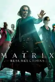 The Matrix Resurrections 2022 WEB-DL 500MB Hindi Dual Audio ORG 480p poster | Bolly4u Official