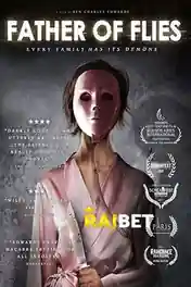 Father of Flies 2021 WEB-HD 800MB Hindi (Voice Over) Dual Audio 720p poster | Bolly4u Official