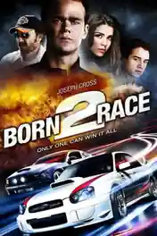 Born To Race 2011 BluRay 600Mb Hindi Dual Audio 720p poster | Bolly4u Official