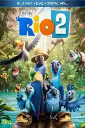 Rio 2 2014 BluRay 750MB Hindi Dual Audio 720p poster | Bolly4u Official