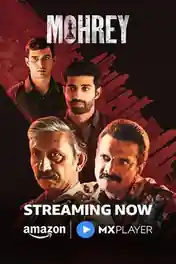Mohrey 2024 WEB-DL Hindi S01 Complete Download 720p | 480p poster | Bolly4u Official