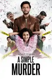 A Simple Murder 2020 WEB-DL 1.2Gb Hindi S01 Download 720p poster | Bolly4u Official