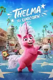 Thelma The Unicorn 2024 WEB-DL Hindi Dual Audio ORG Full Movie Download 1080p | 720p | 480p poster | Bolly4u Official