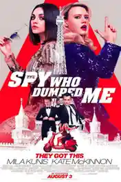 The Spy Who Dumped Me 2018 WEB-DL 950MB English 720p ESub poster | Bolly4u Official
