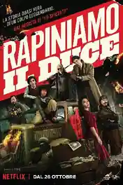 Robbing Mussolini 2022 WEB-DL Hindi Dual Audio ORG Full Movie Download 1080p | 720p | 480p poster | Bolly4u Official