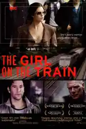 The Girl on the Train 2013 BluRay Hindi Dual Audio Full Movie Download 720p | 480p poster | Bolly4u Official