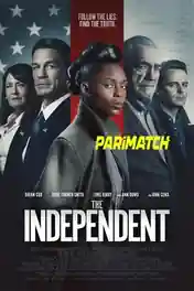 The Independent 2022 WEB-DL Bengali (Voice Over) Dual Audio 720p poster | Bolly4u Official