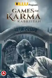 Kabristan Games of Karma 2021 WEB-DL 450Mb Hindi ULLU 720p poster | Bolly4u Official