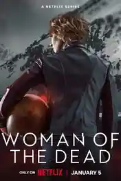 Woman of The Dead 2023 WEB-DL Hindi Dual Audio ORG S01 Complete Download 720p | 480p poster | Bolly4u Official