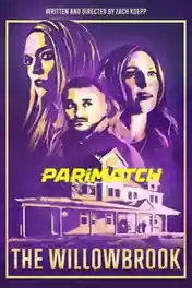 The Willowbrook 2022 WEB-DL Hindi (Voice Over) Dual Audio 720p poster | Bolly4u Official