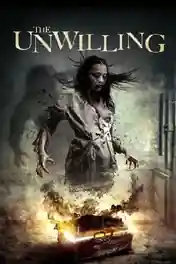 The Unwilling 2016 WEB-DL Hindi Dual Audio Full Movie Download 720p | 480p poster | Bolly4u Official