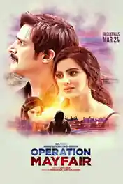 Operation Mayfair 2023 WEB-DL Hindi Full Movie Download 1080p | 720p | 480p poster | Bolly4u Official