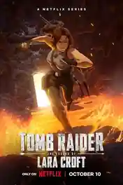 Tomb Raider The Legend Of Lara Croft 2024 WEB-DL Hindi Dual Audio ORG S01 Complete Download 720p | 480p poster | Bolly4u Official