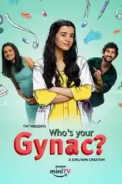 Whos Your Gynac 2023 WEB-DL Hindi ORG S01 Complete Download 720p | 480p poster | Bolly4u Official