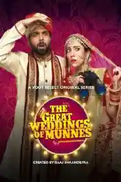 The Great Weddings of Munnes 2022 WEB-DL Hindi S01 Complete Download 720p | 480p poster | Bolly4u Official