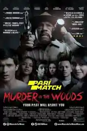 Murder In The Woods 2017 WEB-DL 900MB Hindi Dual Audio 720p poster | Bolly4u Official