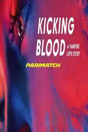Kicking Blood 2021 WEB-HD 850MB Tamil (Voice Over) Dual Audio 720p poster | Bolly4u Official