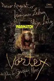 Vortex 2022 HDCAM Telugu (Voice Over) Dual Audio 720p poster | Bolly4u Official