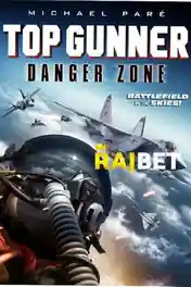 Top Gunner Danger Zone 2022 WEB-HD 800MB Hindi (Voice Over) Dual Audio 720p poster | Bolly4u Official