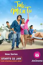 Jab Mila Tu 2024 WEB-DL Hindi S01 Complete Download 720p poster | Bolly4u Official