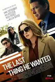 The Last Thing He Wanted 2020 WEB-DL 1.1GB Hindi Dual Audio 720p poster | Bolly4u Official