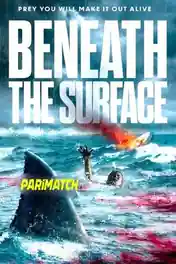 Beneath the Surface 2022 WEB-HD 900MB Telugu (Voice Over) Dual Audio 720p poster | Bolly4u Official