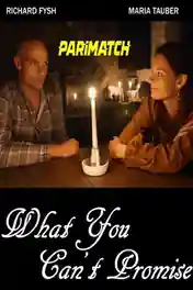 What You Can t Promise 2021 WEB-HD Hindi (Voice Over) Dual Audio 720p poster | Bolly4u Official