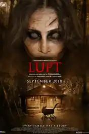 Lupt 2018 HDRip 750Mb Full Hindi Movie Download 720p ESub poster | Bolly4u Official