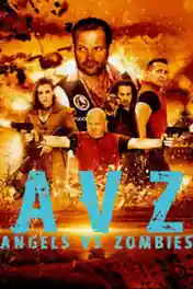 Angels Vs Zombies 2018 WEB-DL 750Mb Hindi Dual Audio 720p poster | Bolly4u Official