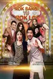 Rok Sako To Rok Lo 2018 WEB-DL 750MB Urdu 720p ESub poster | Bolly4u Official