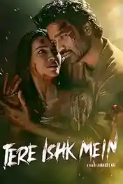 Tere Ishk Mein 2025 WEB-DL Hindi Full Movie Download 1080p | 720p | 480p poster | Bolly4u Official