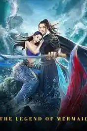 The Legend Of Mermaid 2020 WEB-DL Hindi Dual Audio Full Movie Download 1080p | 720p | 480p poster | Bolly4u Official