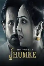 Jhumke 2022 WEB-DL Hindi ULLU 720p 480p Download poster | Bolly4u Official