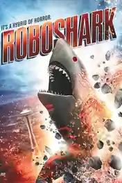 Roboshark 2015 WEB-DL 950MB Hindi Dual Audio 720p poster | Bolly4u Official