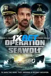 Operation Seawolf 2022 WEB-DL Hindi (Voice Over) Dual Audio 720p poster | Bolly4u Official