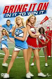 Bring It On In It To Win It 2007 BluRay 300Mb Hindi Dual Audio 480p poster | Bolly4u Official