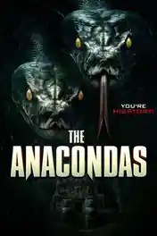 The Anacondas 2025 WEB-DL Hindi Dual Audio ORG Full Movie Download 1080p | 720p | 480p poster | Bolly4u Official