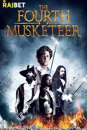The Fourth Musketeer 2022 WEB-HD 800MB Hindi (Voice Over) Dual Audio 720p poster | Bolly4u Official
