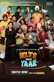 IELTS Wale Yaar 2024 WEB-DL Punjabi S01 Complete Download 720p | 480p poster | Bolly4u Official