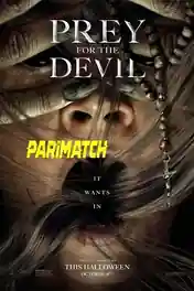 Prey for the Devil 2022 HDCAM Bengali (Voice Over) Dual Audio 720p poster | Bolly4u Official