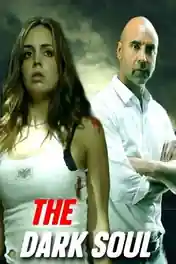 The Dark Soul 2018 WEB-DL Hindi Dual Audio Full Movie Download 720p | 480p poster | Bolly4u Official
