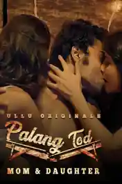 Palang Tod (Mom and Daughter) 2020 WEB-DL Hindi S01 720p poster | Bolly4u Official
