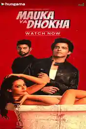 Mauka Ya Dhokha 2023 WEB-DL Hindi S01 Complete Download 720p | 480p poster | Bolly4u Official